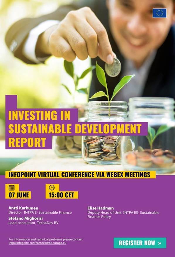 Investing in Sustainable Development Report

InfoPoint virtual conference via Webex Meetings

7 June from 15:00 CET

Antti Karhunen
Director INTPA E - Sustainable Finance

Elise Hadman
Deputy Head of Unit INTPA E3- Sustainable Finance Policy

Stefano Migliorisi
Lead consultant, Tech4Dev BV

For information and technical problems, please contact: 
 <script type=