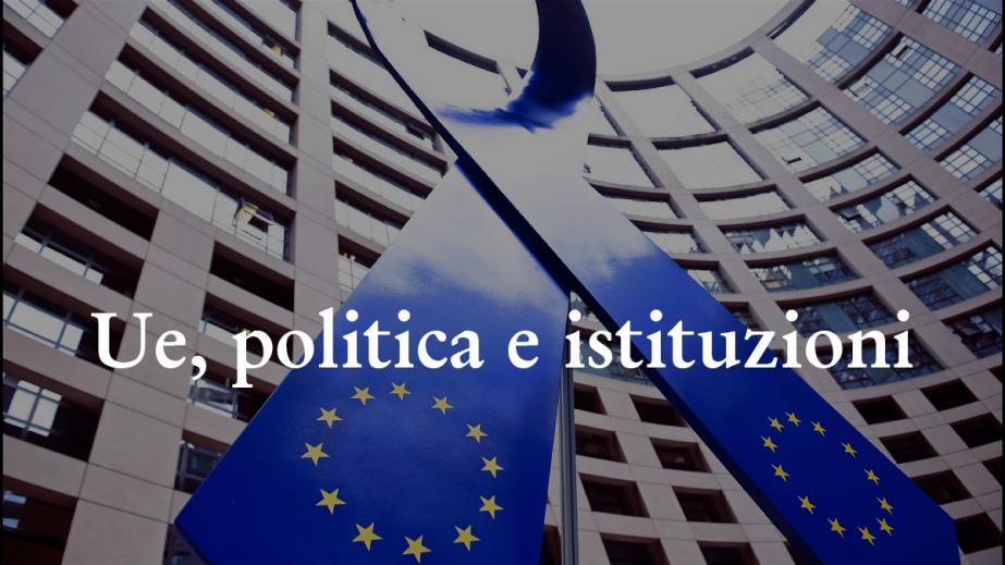 https://www.iai.it/sites/default/files/styles/dettaglio_news/public/ue-politica-istituzioni.jpg?itok=Ybf9r_f7